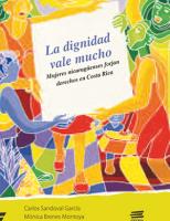La dignidad vale mucho: mujeres nicaragüenses forjan derechos en Costa Rica